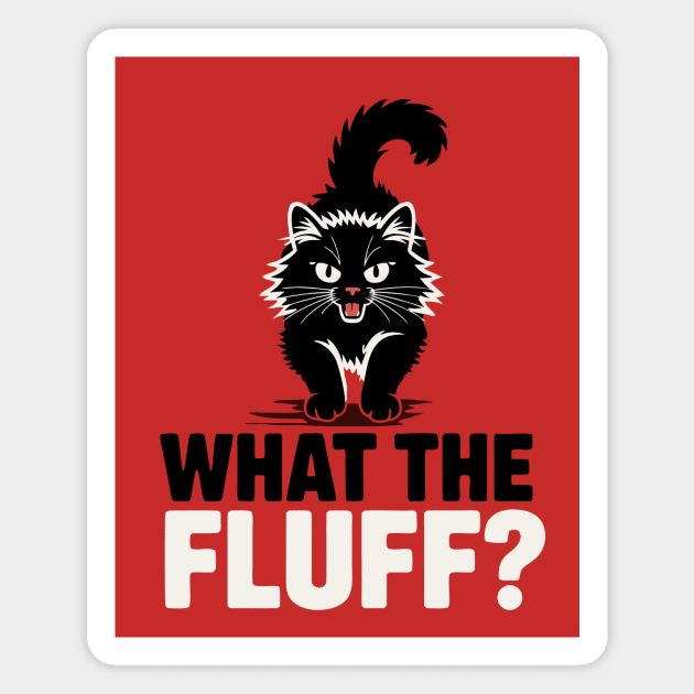 What The Fluff? Magnet by CreativeSage